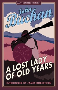 A Lost Lady of Old Years - John Buchan - E-Book