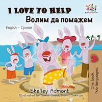I Love to Help Волим да помажем - Shelley Admont - E-Book
