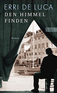 Den Himmel finden - Erri De Luca - E-Book