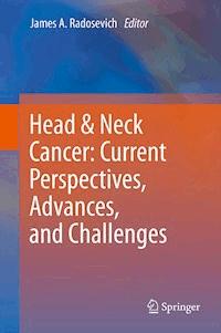 Head & Neck Cancer: Current Perspectives, Advances, and Challenges -  - E-Book