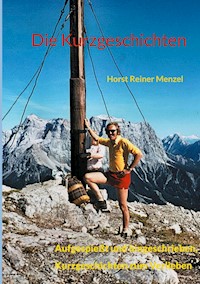 Die Kurzgeschichten - Horst Reiner Menzel - E-Book