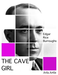 The Cave Girl - Edgar Rice Burroughs - E-Book