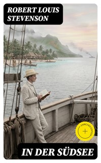 In der Südsee - Robert Louis Stevenson - E-Book