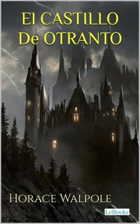El Castillo de Otranto - Horace Walpole - E-Book