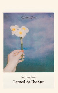 Tarned As The Sun - Greta Juli - E-Book