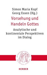 Vorsehung und Handeln Gottes -  - E-Book