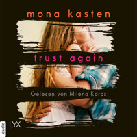 Trust Again - Again-Reihe 2 (Ungekürzt) - Mona Kasten - Hörbuch
