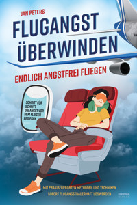Flugangst überwinden - Jan Peters - E-Book