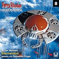 Perry Rhodan Action 08: Sternentod - Achim Mehnert - Hörbuch
