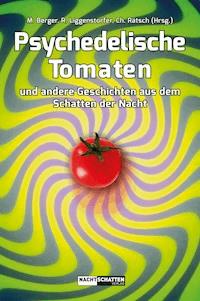 Psychedelische Tomaten -  - E-Book