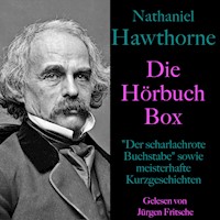 Nathaniel Hawthorne: Die Hörbuch Box - Nathaniel Hawthorne - Hörbuch