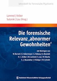 Die forensische Relevanz “abnormer Gewohnheiten“ -  - E-Book