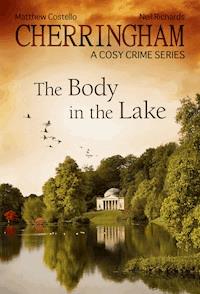 Cherringham - The Body in the Lake - Matthew Costello - E-Book