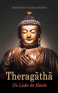 Theragāthā - Siddhartha Gautama Buddha - E-Book