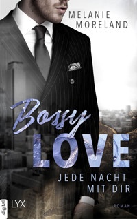 Bossy Love - Jede Nacht mit dir - Melanie Moreland - E-Book