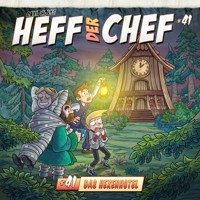 Heff der Chef, Folge 41: Das Hexenhotel (ungekürzt) - Manuel Diemand - Hörbuch