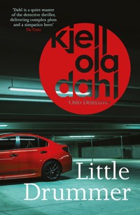 Little Drummer: a nerve-shattering, shocking instalment in the award-winning Oslo Detectives series - Kjell Ola Dahl - E-Book