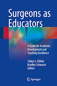 Surgeons as Educators -  - E-Book