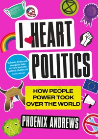 I Heart Politics - Phoenix Andrews - E-Book