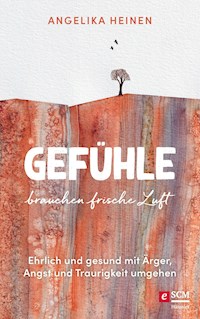 Gefühle brauchen frische Luft - Angelika Fischer - E-Book