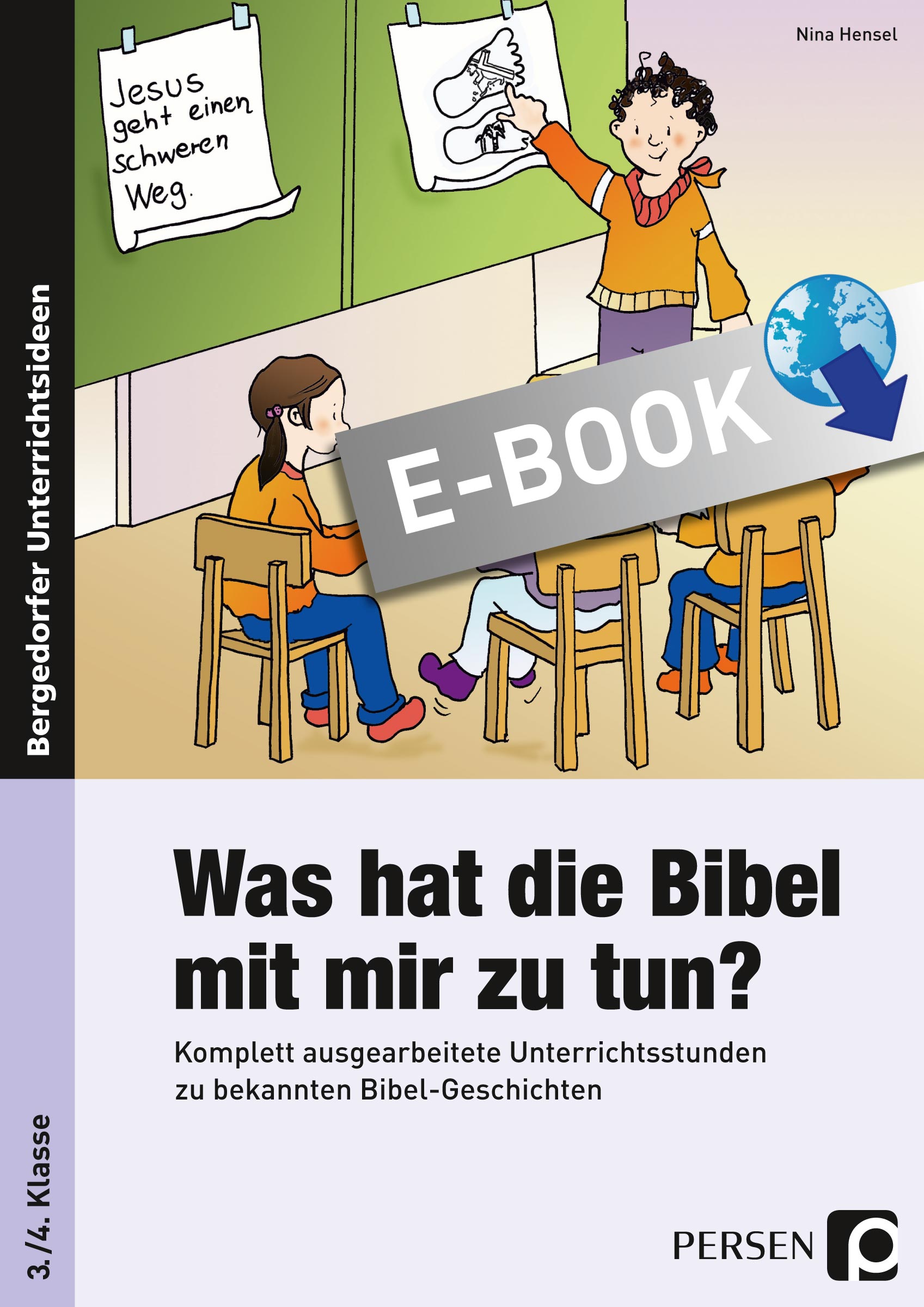 Was hat die Bibel mit mir zu tun? - 3./4. Klasse - Nina Hensel - E-Book