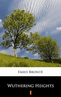 Wuthering Heights - Emily Bronte - E-Book