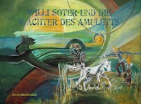 Willi Soter und die Wächter des Amuletts - Sylvia Helene Locke - E-Book
