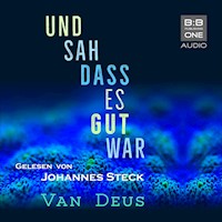 Und sah dass es gut war - Van Deus - Hörbuch