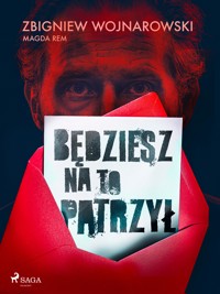 Będziesz na to patrzył - Zbigniew Wojnarowski - E-Book