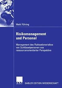Risikomanagement und Personal - Meik Führing - E-Book