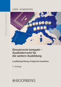 Einsatzrecht kompakt - Ausländerrecht für die weitere Ausbildung - Patrick Lerm - E-Book