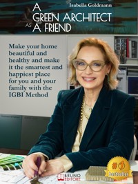 A Green Architect As Friend - Isabella Goldmann - E-Book