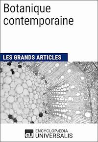 Botanique contemporaine - Encyclopaedia Universalis - E-Book