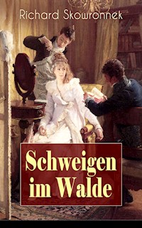 Schweigen im Walde - Richard Skowronnek - E-Book