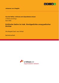 Politische Satire im Irak. Streitgedichte umayyadischer Dichter - Johannes von Stieglitz - E-Book