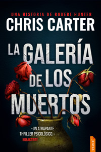 La galería de los muertos - Chris Carter - E-Book