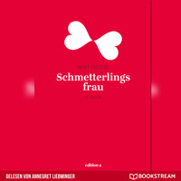 Schmetterlingsfrau (Ungekürzt) - Berit Freutel - Hörbuch