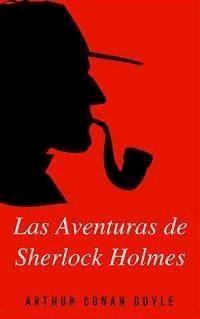 Las aventuras de Sherlock Holmes - Arthur Conan Doyle - E-Book