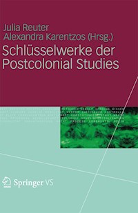 Schlüsselwerke der Postcolonial Studies -  - E-Book