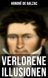 Verlorene Illusionen - Honore de Balzac - E-Book