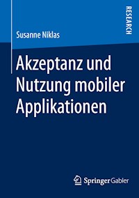 Akzeptanz und Nutzung mobiler Applikationen - Susanne Niklas - E-Book