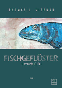 Fischgeflüster - Thomas L. Viernau - E-Book