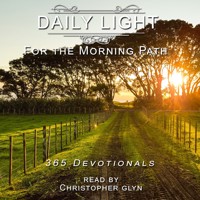Daily Light for the Morning Path 365 Devotionals - Charles H. Spurgeon - Hörbuch