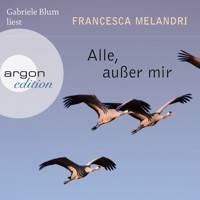 Alle, außer mir (Ungekürzte Lesung) - Francesca Melandri - Hörbuch