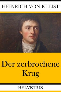 Der zerbrochene Krug - Heinrich Von Kleist - E-Book + Hörbuch
