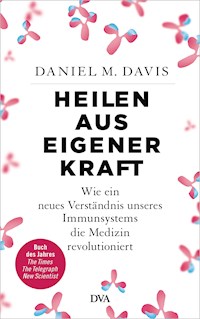 Heilen aus eigener Kraft - Daniel M. Davis - E-Book