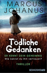 Tödliche Gedanken - Marcus Johanus - E-Book