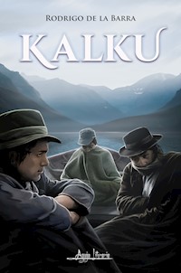 Kalku - Rodrigo de la Barra - E-Book