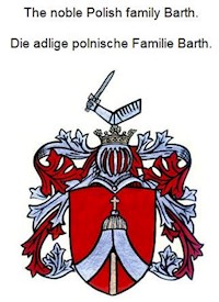 The noble Polish family Barth. Die adlige polnische Familie Barth. - Werner Zurek - E-Book