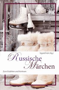 Russische Märchen - Sigrid Früh - E-Book